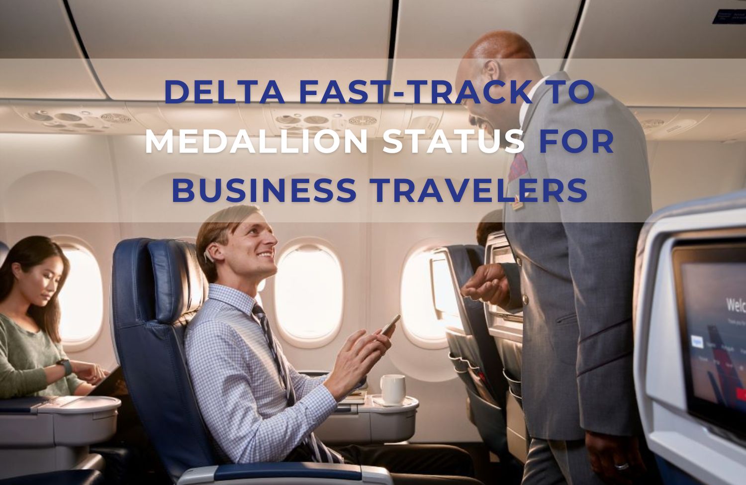 Delta fast track to Medallion Status for business travelers