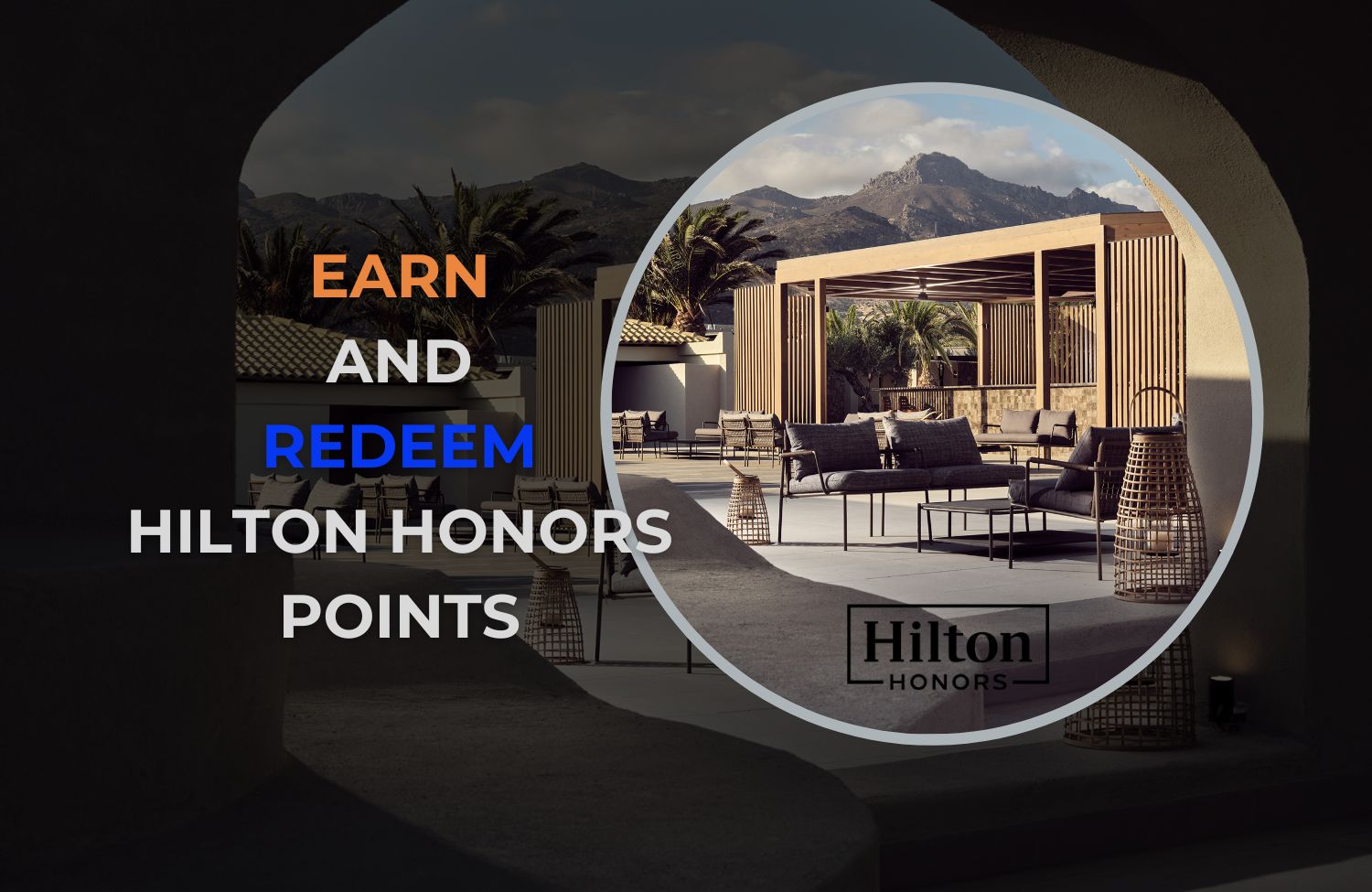 How to Earn and Redeem Hilton Honors Points