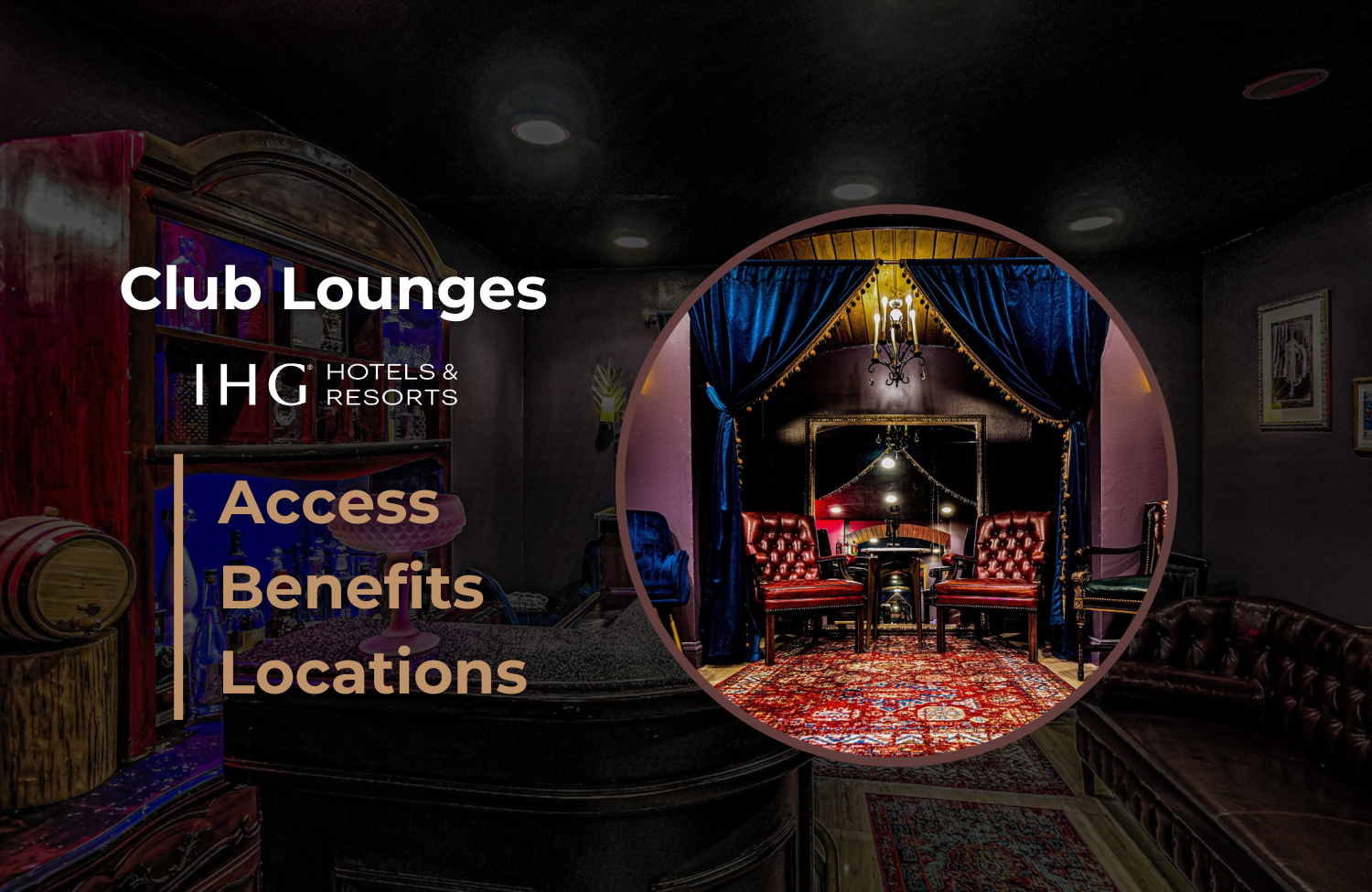 IHG Club Lounges Access Benefits Locations