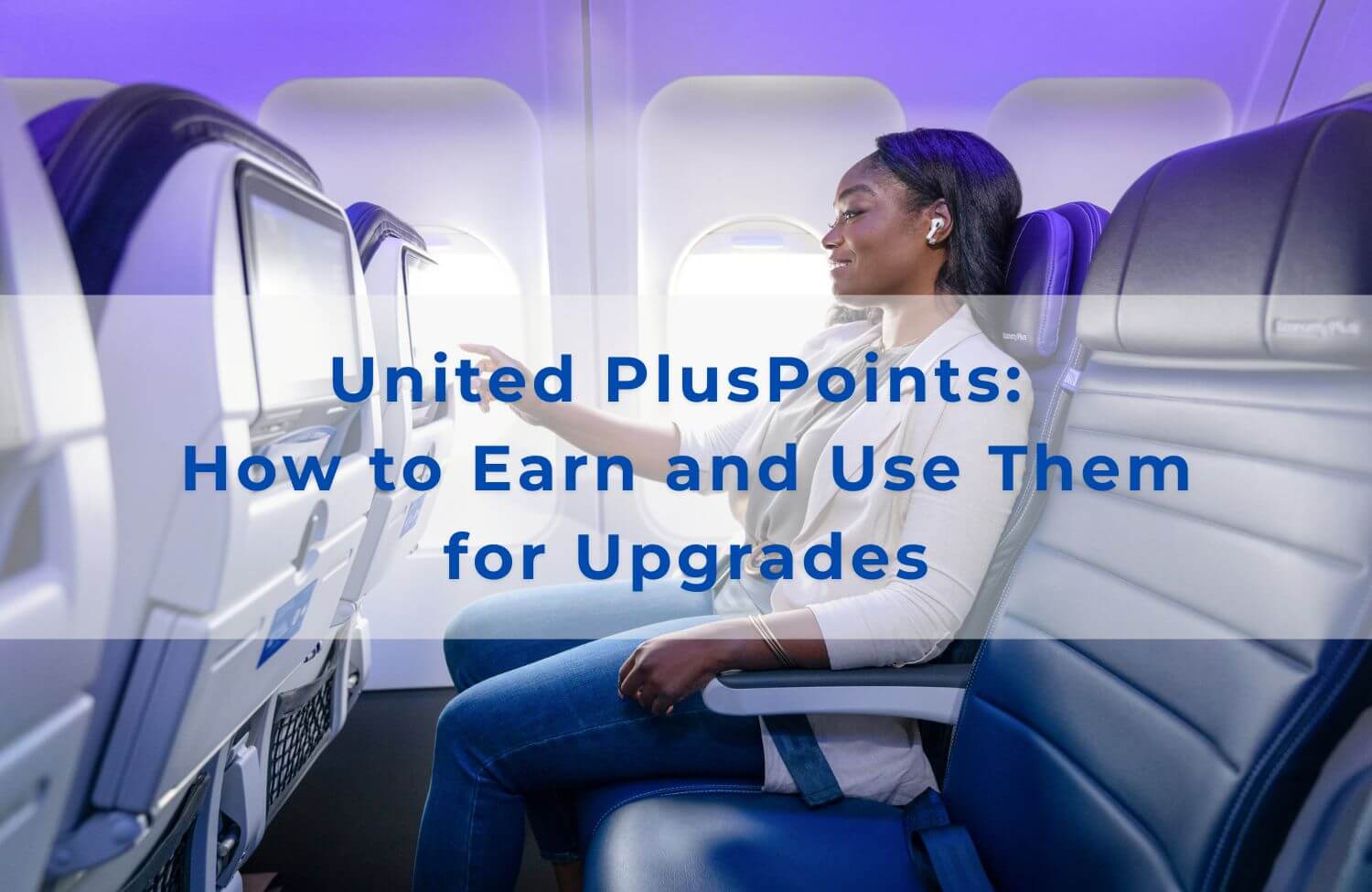 United PlusPoints How to Earn and Use Them for Upgrades 1