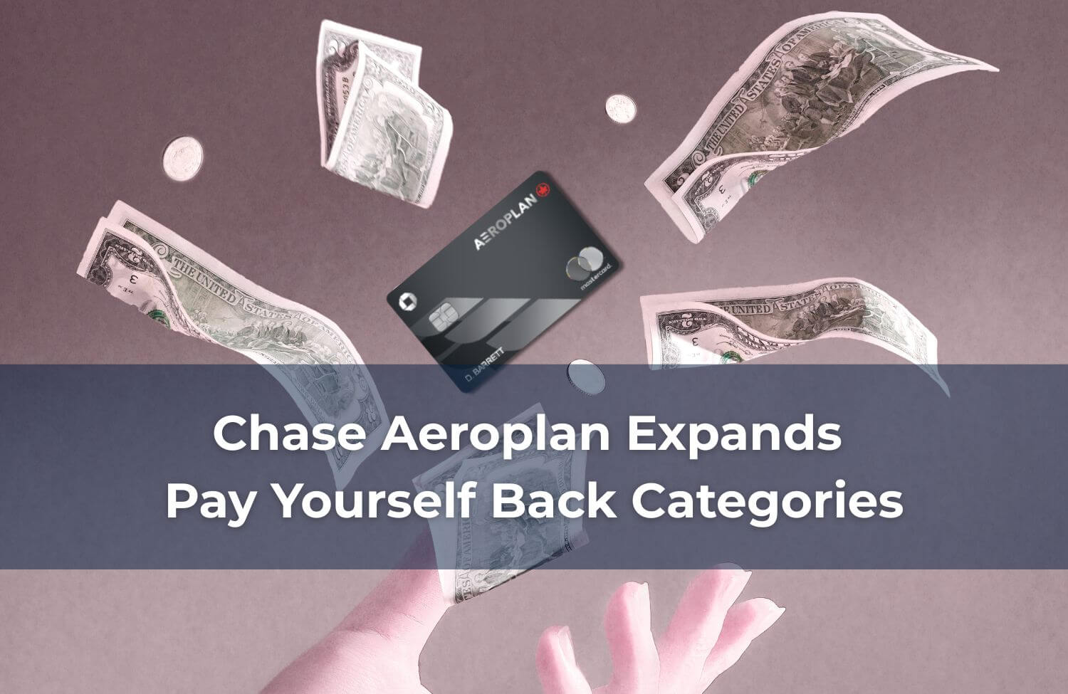 chase aeroplan expands pay yourself back categories