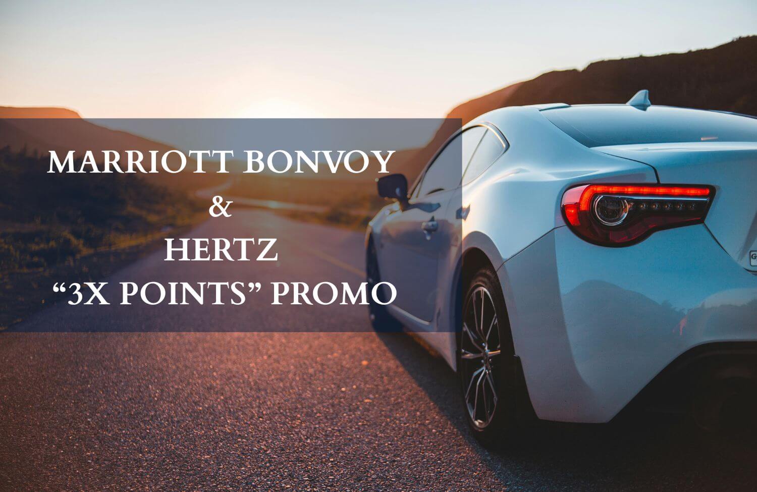 Marriott Bonvoy Hertz 3X Points Promo 1