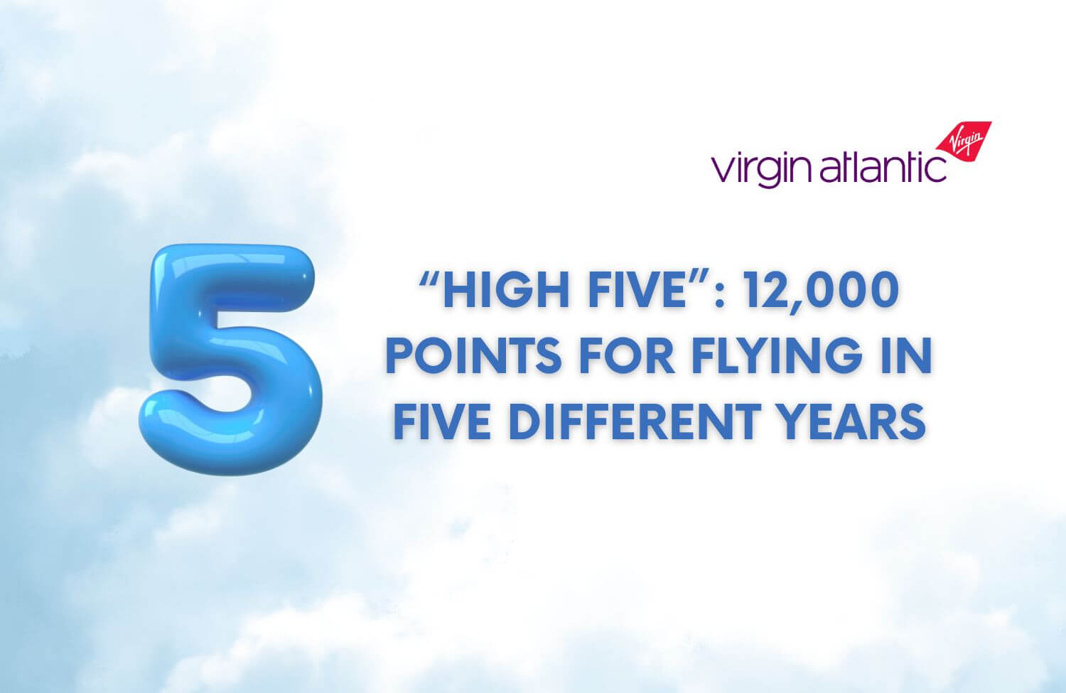 Virgin Atlantic’s New “High Five”: 12,000 Points For Flying In Five Different Years (Backdated To 2021) 7 virgin atlantics new high five 12000 points for flying in five different years 1