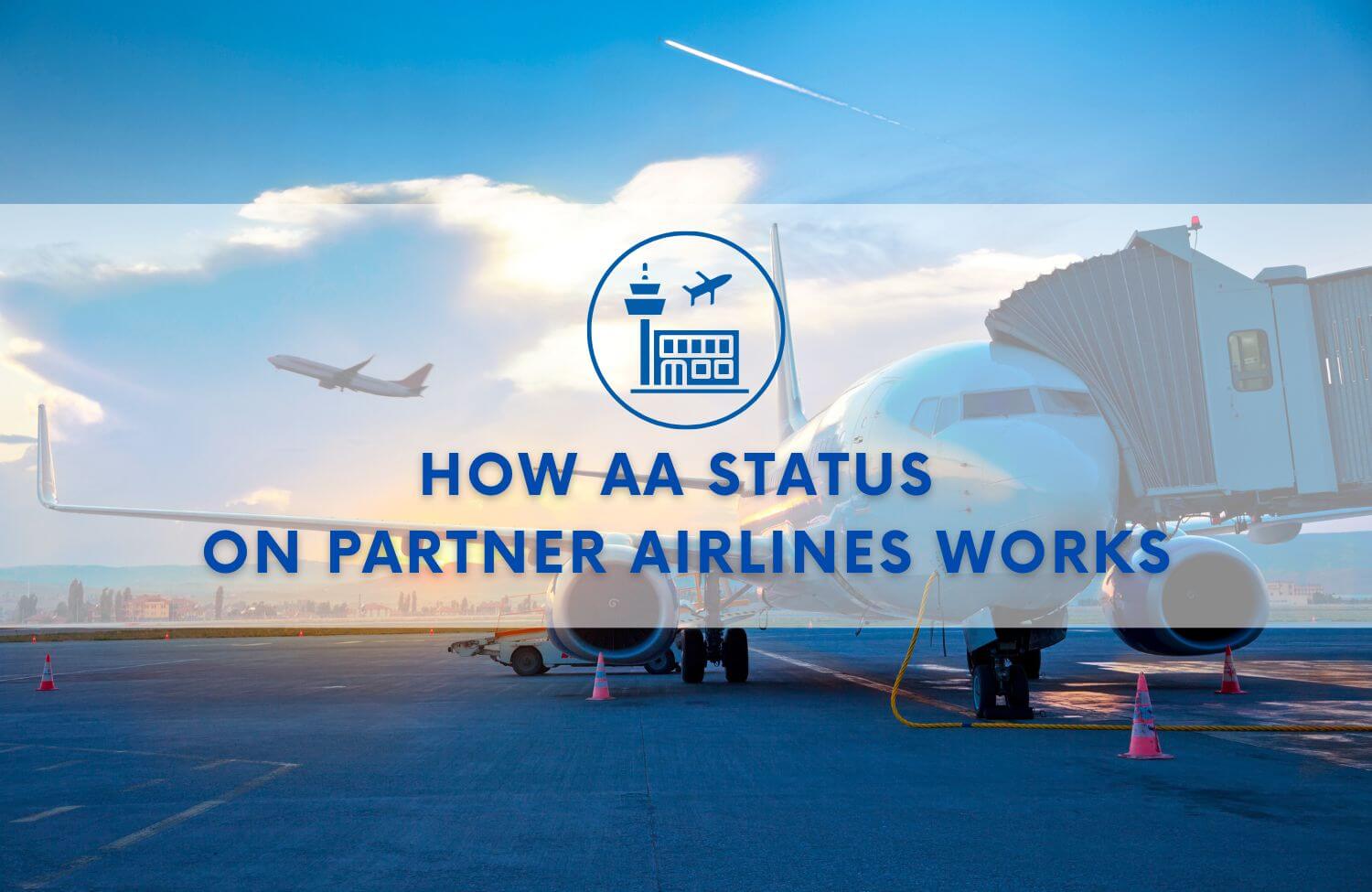 How AA Status on Partner Airlines Works 1