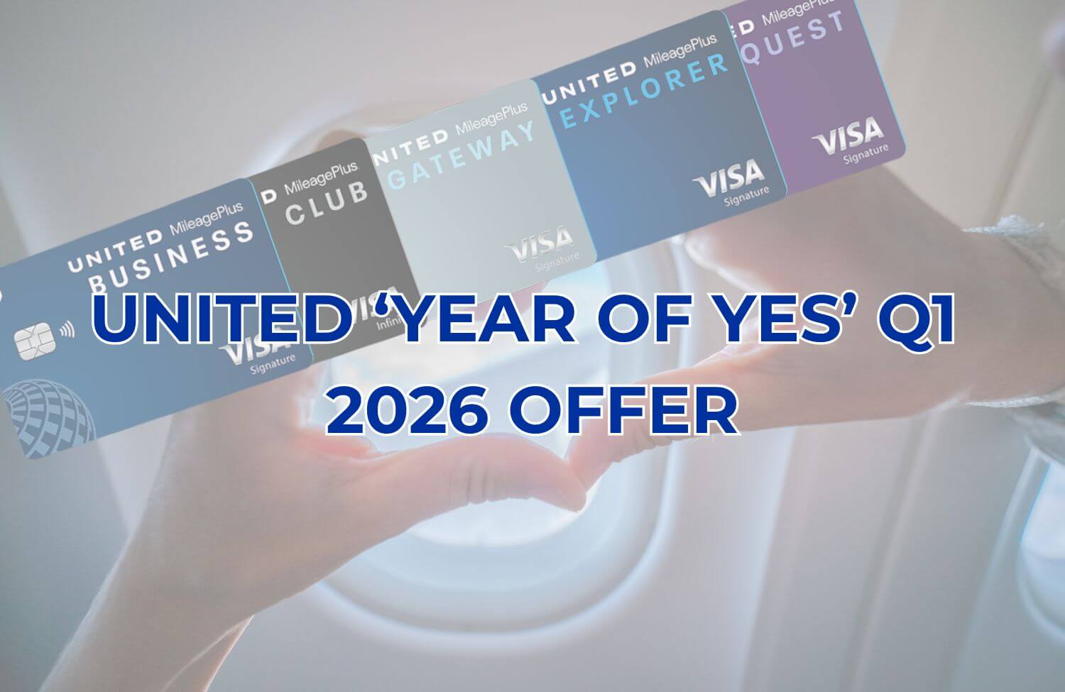 United ‘Year of Yes’ Q1 2026: Targeted Bonus Miles for MileagePlus Cardholders 8 United ‘Year of Yes Q1 2026 OFFER 1