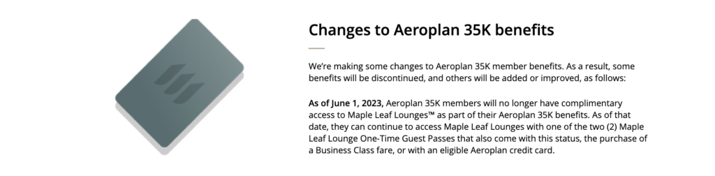 As of mid-2023, all complimentary Maple Leaf Lounge passes have been removed for 35K status