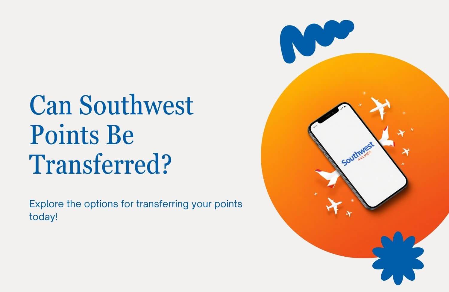 Can Southwest Points Be Transferred? To Another Person, Chase, or Another Airline